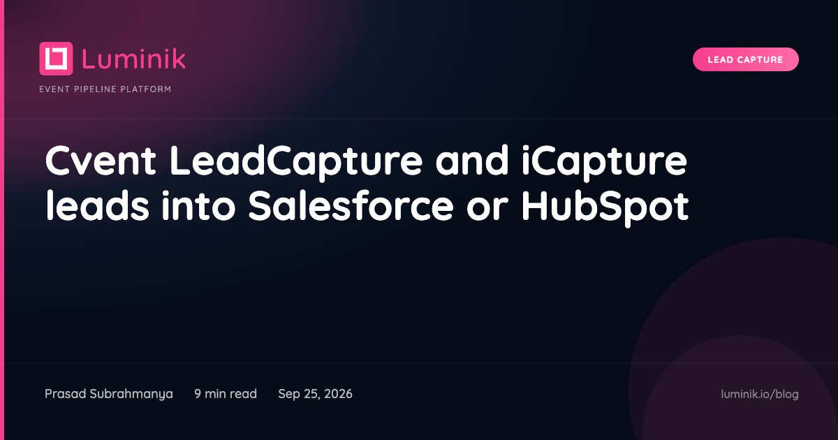 Cvent LeadCapture and iCapture leads into Salesforce or HubSpot cover image