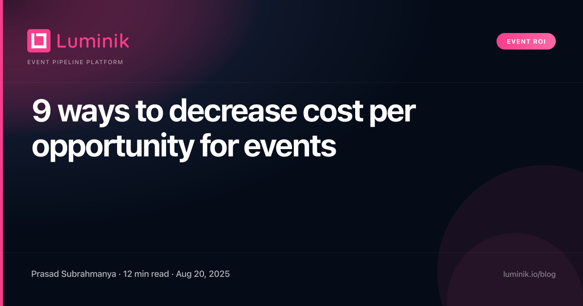 9 ways to decrease cost per opportunity for events cover image