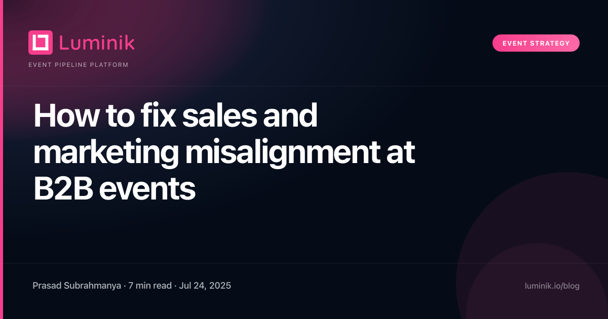 How to fix sales and marketing misalignment at B2B events cover image