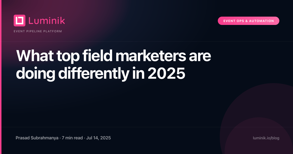 What top field marketers are doing differently in 2025 cover image