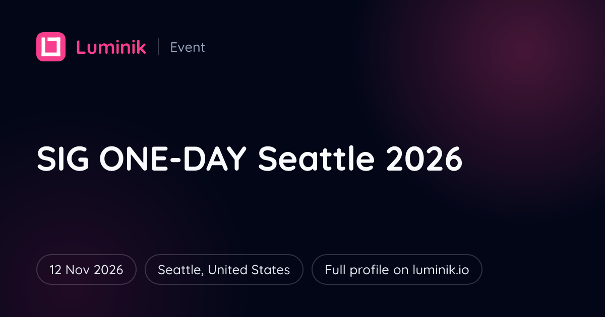SIG ONE-DAY Seattle 2026: dates and venue | Luminik